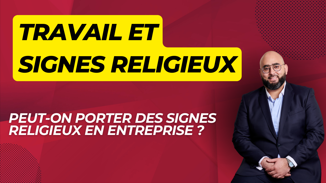Le port de signes religieux en entreprise